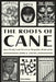 The Roots of Cane: Jean Toomer and American Magazine Modernism by John K. Young