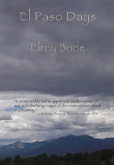 El Paso Days by Elroy Bode