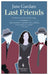Last Friends by Gardam, Jane