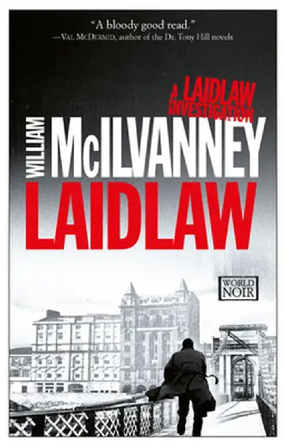 Laidlaw by William McIlvanney