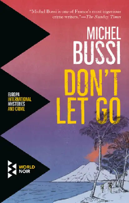 Don't Let Go by Michel Bussi, Sam Taylor