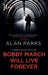 Bobby March Will Live Forever by Alan Parks