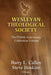 Wesleyan Theological Society, The Fiftieth Anniversary Celebration Volume by Barry L. Callen, Steven Hoskins