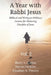 A Year with Rabbi Jesus: Biblical and Wesleyan-Holiness Lessons for Maturing Disciples of Jesus, Volume 2: Biblical and Wesleyan-Holiness Lesso by Barry L. Callen