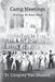 Camp Meetings by D. Gregory Van Dussen
