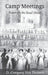 Camp Meetings: Power for the Road Ahead by D. Gregory Van Dussen
