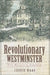 Revolutionary Westminster: From Massacre to Statehood by Jessie Haas