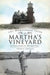 The Wampanoag Tribe of Martha's Vineyard:: Colonization to Recognition by Thomas Dresser