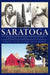 Saratoga: America's Battlefield by Timothy a. Holmes