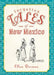 Forgotten Tales of New Mexico by Ellen Dornan