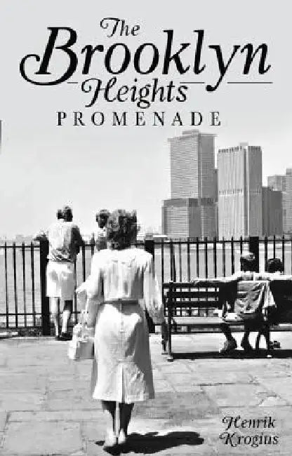 The Brooklyn Heights Promenade by Henrik Krogius