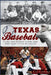 Texas Baseball: A Lone Star Diamond History from Town Teams to the Big Leagues by Clay Coppedge