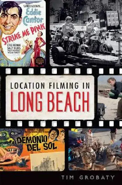 Location Filming in Long Beach by Tim Grobaty
