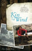 Kin to the Wind: A Troubadour's Magical Journey Around the World with No Money by Moro Buddy Bohn