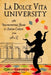 La Dolce Vita University: An Unconventional Guide to Italian Culture from A to Z by Carla Gambescia