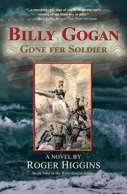 Billy Gogan Gone Fer Soldier by Roger Higgins
