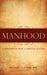 Manhood by M. D. Michael S. Adams