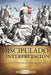 Discipulado e interpretación by Agustín Rafaelano
