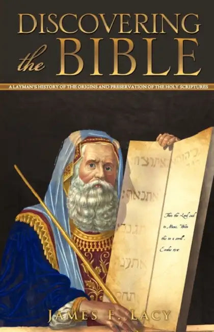Discovering the Bible by James F. Lacy