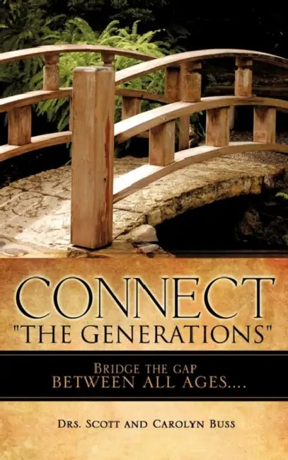 Connect "The Generations" by Drs Scott Buss, Carolyn Buss