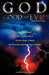 GOD GOOD and EVIL by Charles E. Englehart