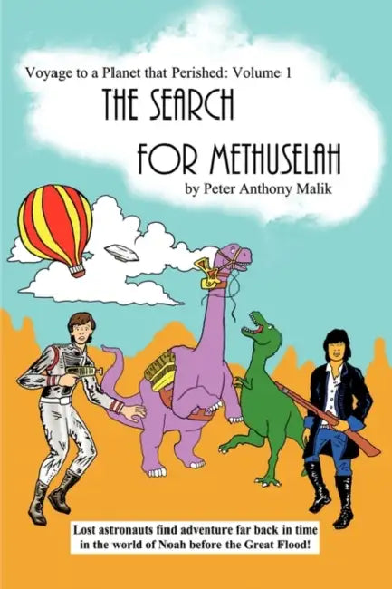 Voyage to a Planet That Perished, Vol. 1: The Search for Methuselah by Peter A. Malik