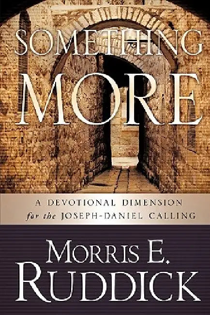 Something More by Morris E. Ruddick