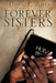 "Forever Sisters" by Latoya M. Hosey