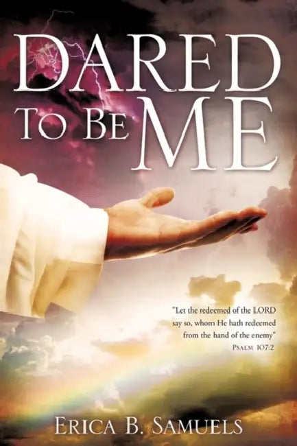 Dared To Be Me by Erica B. Samuels