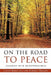 On the Road to Peace by Linda Edmunds, Andrea Nelson