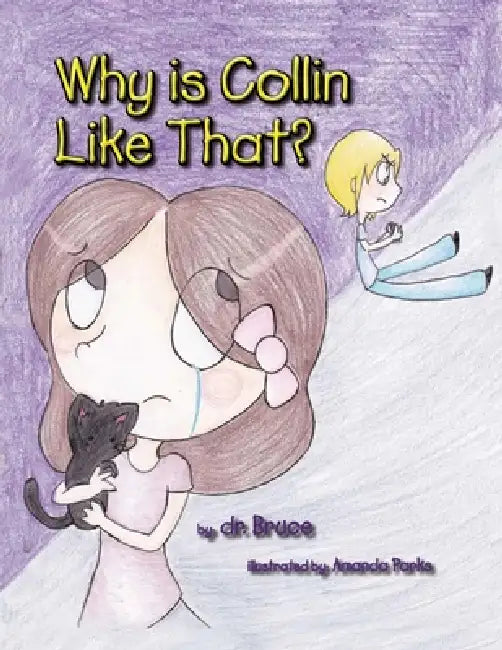 Why is Collin Like That? by Bruce
