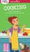 A Smart Girl's Guide: Cooking: How to Make Food for Your Friends, Your Family & Yourself by Patricia Daniels