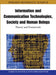 Information and Communication Technologies, Society and Human Beings: Theory and Framework (Festschrift in honor of Gunilla Bradley) by Darek Haftor, Anita Mirijamdotter