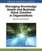 Managing Knowledge Assets and Business Value Creation in Organizations: Measures and Dynamics by Giovanni Schiuma