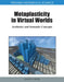 Metaplasticity in Virtual Worlds: Aesthetics and Semantic Concepts by Gianluca Mura