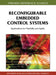 Reconfigurable Embedded Control Systems: Applications for Flexibility and Agility by Mohamed Khalgui, Hans-Michael Hanisch