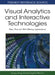 Visual Analytics and Interactive Technologies: Data, Text and Web Mining Applications by Qingyu Zhang, Richard S. Segall, Mei Cao