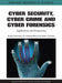Cyber Security, Cyber Crime and Cyber Forensics: Applications and Perspectives by Raghu Santanam, M. Sethumadhavan, Mohit Virendra
