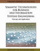 Semantic Technologies for Business and Information Systems Engineering: Concepts and Applications by Stefan Smolnik, Frank Teuteberg, Oliver Thomas