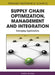 Supply Chain Optimization, Management and Integration: Emerging Applications by John Wang