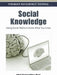 Social Knowledge: Using Social Media to Know What You Know by John P. Girard, Joann L. Girard