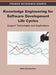 Knowledge Engineering for Software Development Life Cycles: Support Technologies and Applications by Muthu Ramachandran