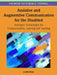 Assistive and Augmentive Communication for the Disabled: Intelligent Technologies for Communication, Learning and Teaching by Lau Bee Theng
