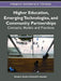 Higher Education, Emerging Technologies, and Community Partnerships: Concepts, Models and Practices by Melody Bowdon, Russell G. Carpenter