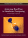 Achieving Real-Time in Distributed Computing: From Grids to Clouds by Dimosthenis Kyriazis, Theodora Varvarigou, Kleopatra G. Konstanteli