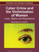 Cyber Crime and the Victimization of Women: Laws, Rights and Regulations by Debarati Halder, K. Jaishankar