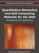 Quantitative Semantics and Soft Computing Methods for the Web: Perspectives and Applications by Ramon F. Brena, Adolfo Guzman-Arenas