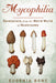 Mycophilia: Revelations from the Weird World of Mushrooms by Eugenia Bone