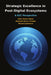 Strategic Excellence in Post-Digital Ecosystems by Mustafa Emre Civelek, Edin Güçlü Sözer, Murat Çemberci