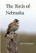 The Birds of Nebraska by Paul Johnsgard